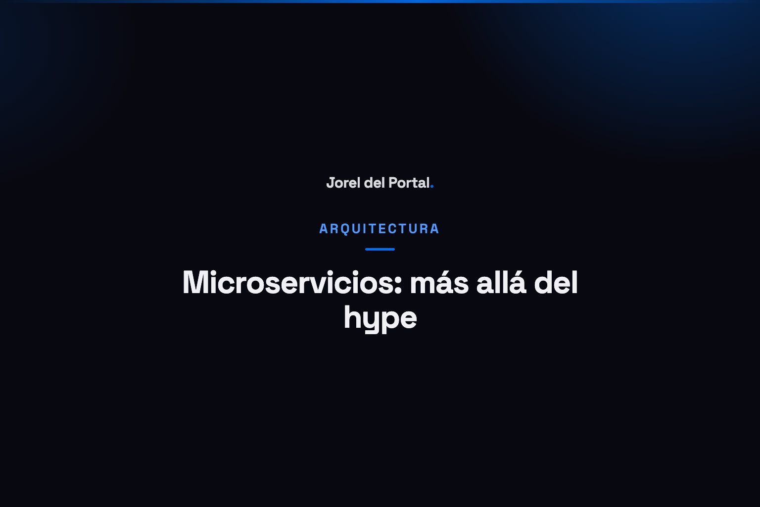 Microservicios: Cuándo Usarlos y Cuándo No