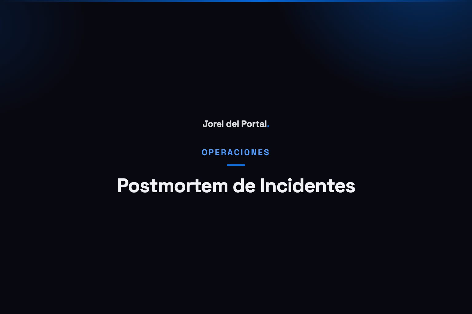 Postmortem de Incidentes