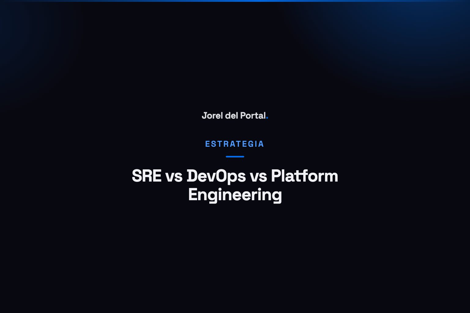 SRE vs DevOps vs Platform Engineering