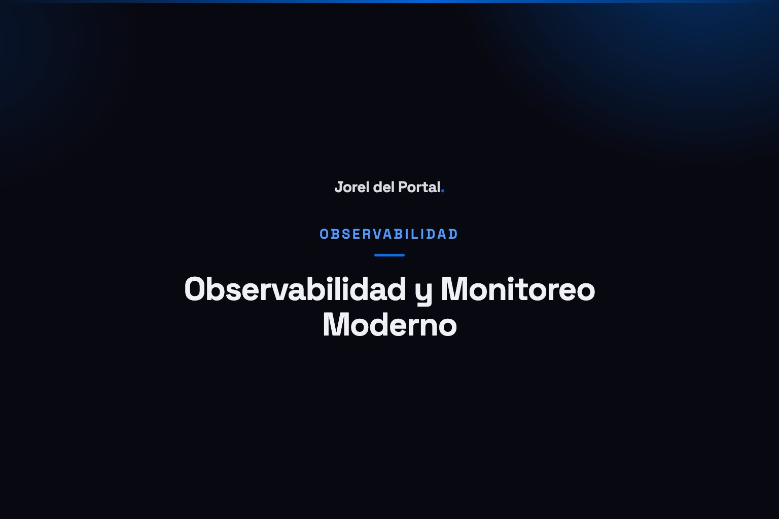 Observabilidad y monitoreo moderno