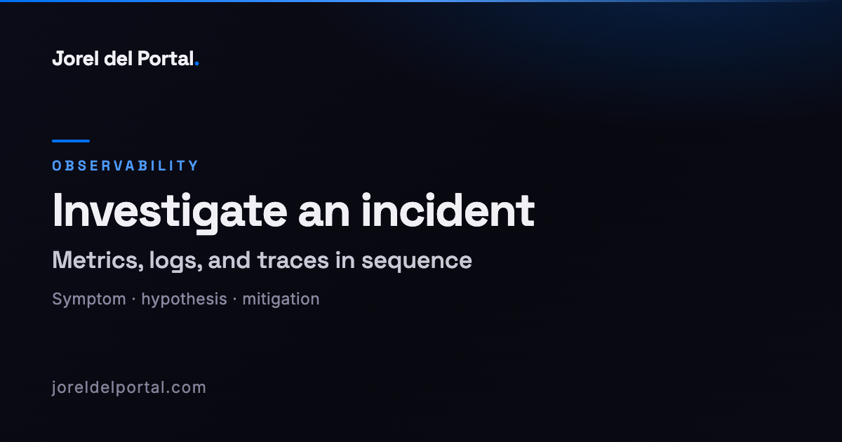 How to investigate an incident